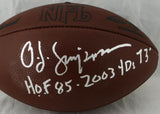OJ Simpson Signed NFL Authentic Wilson Duke Football w/HOF & 2003 Yds- JSA W Auth
