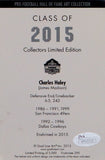 Charles Haley HOF Autographed San Francisco 49ers Goal Line Art Card- JSA W Auth