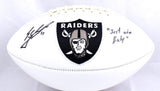 Sebastian Janikowski Signed Raiders Logo Football w/ Just Win Baby-BeckettW Holo