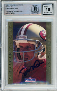 1992 Pro Line Portraits QB Gold #14 Joe Montana San Francisco 49ers BAS Auto 10