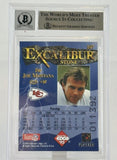 1995 Collector's Edge Excalibur #107 Joe Montana Auto KC Chiefs BAS Autograph 10