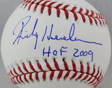 Rickey Henderson Autographed Rawlings OML Baseball w/ HOF 2009 -JSA W Auth