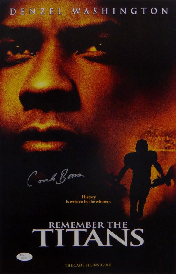 Herman Coach Boone Autographed 11x17 Remember The Titans Movie Poster- JSA Auth